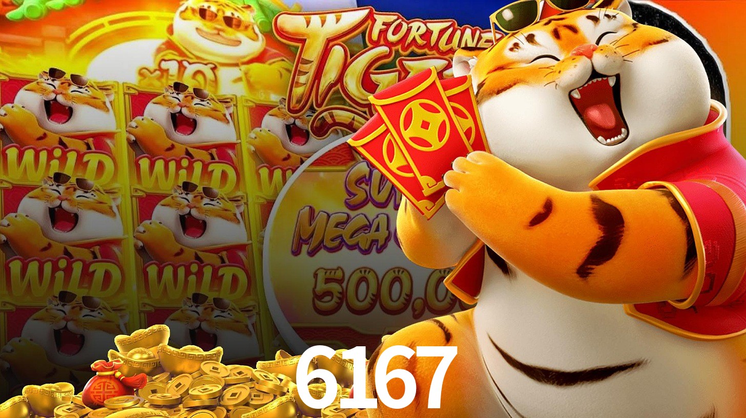 Fortune Tiger Slot no Site 6167.COM